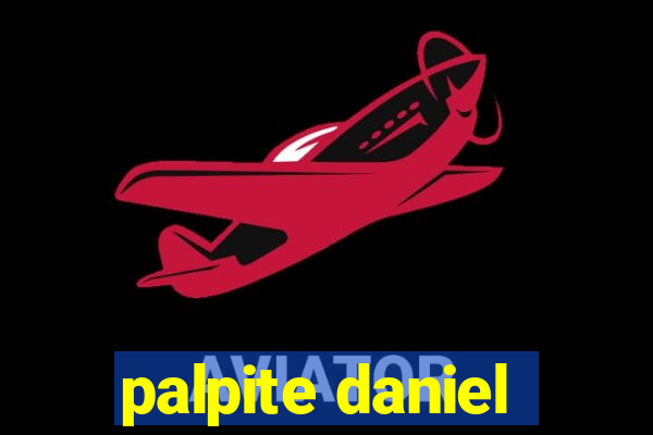 palpite daniel